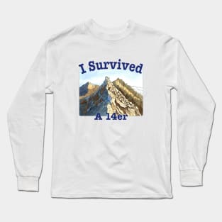 I Survived A 14er Long Sleeve T-Shirt